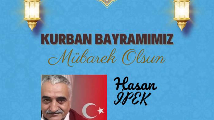 İNCE AYAR HABER VE MEDYA İMTİYAZ SAHİBİ VE KÖŞE YAZARI SN. HASAN İPEK, KURBAN BAYRAMI DOLAYISIYLA KUTLAMA MESAJI YAYIMLADI!!!